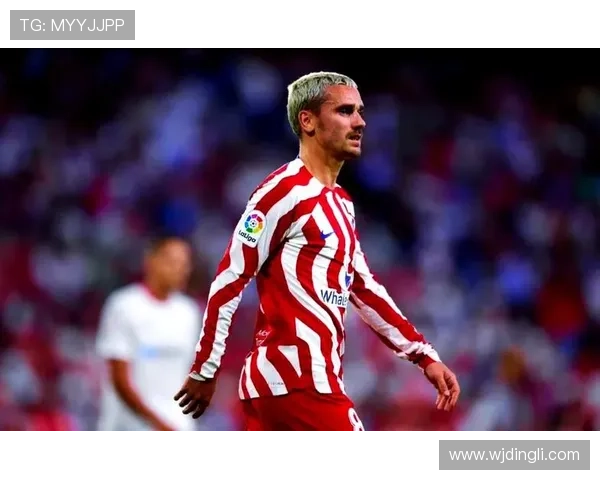 格列兹曼回归马竞后如何重新确立核心地位解析