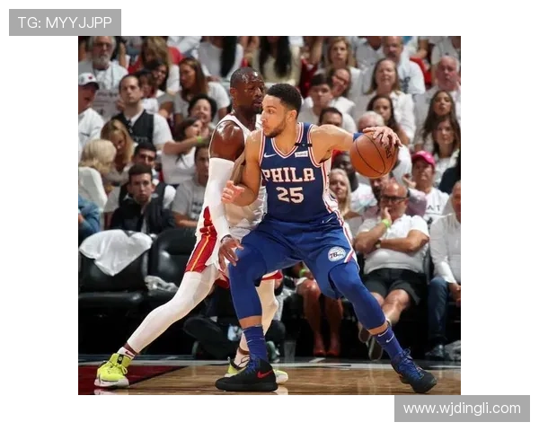 班·西蒙斯突破创造机会效率提升明显拉开队内组织差距